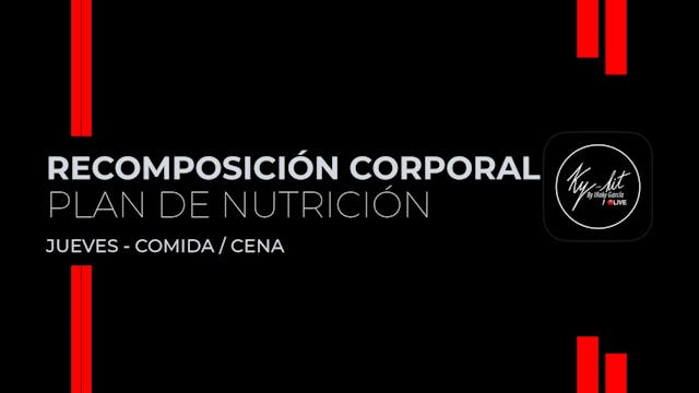 7. Jueves - Comida / Cena - Plan reco...