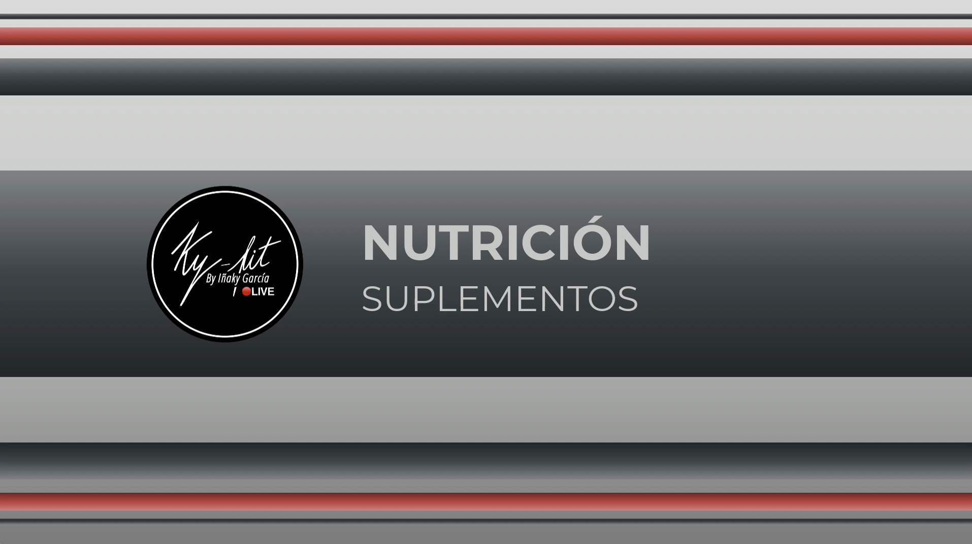 NUTRICIÓN - SUPLEMENTOS