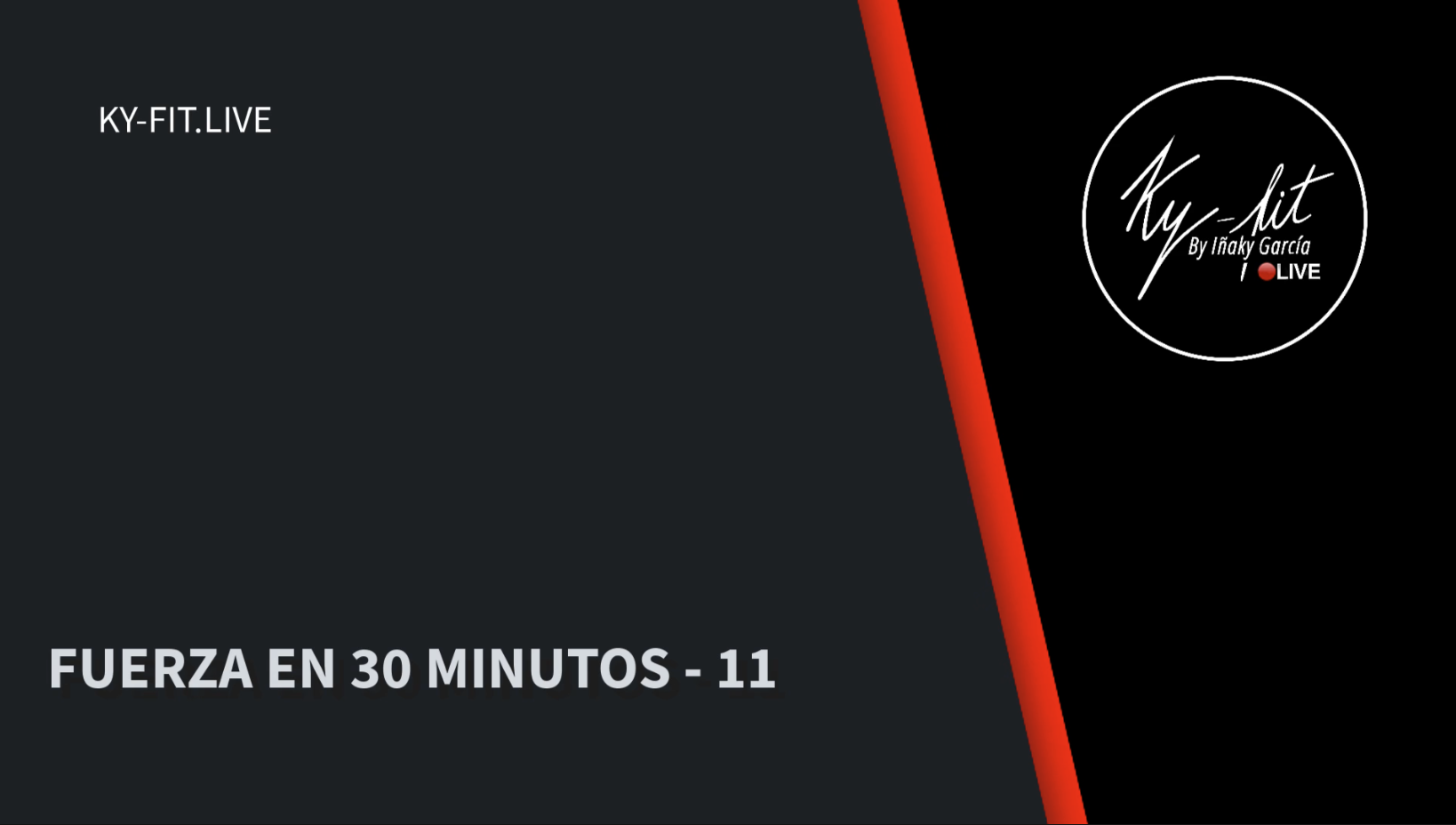 FUERZA EN 30 MIN - 11 - (03/05/23)