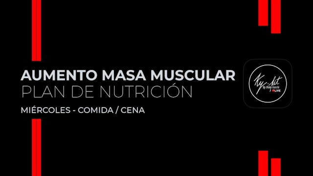 6.Miércoles - Comida / Cena - Plan A...