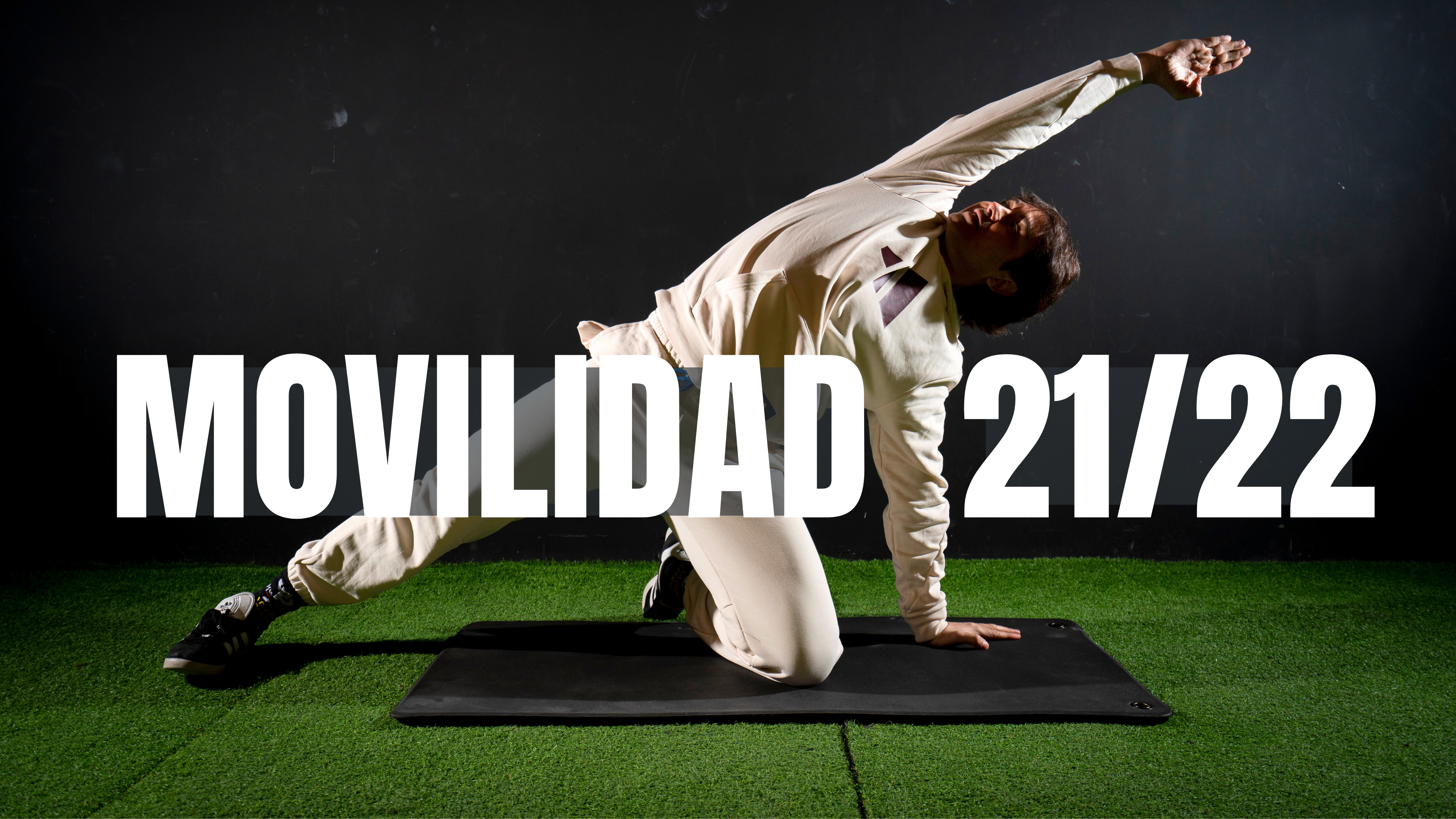MOVILIDAD Y ESTIRAMIENTOS | TEMP. 21/22