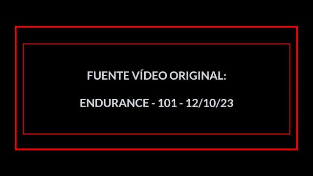 ENDURANCE EN 30 MIN - 19 (12/10/23)
