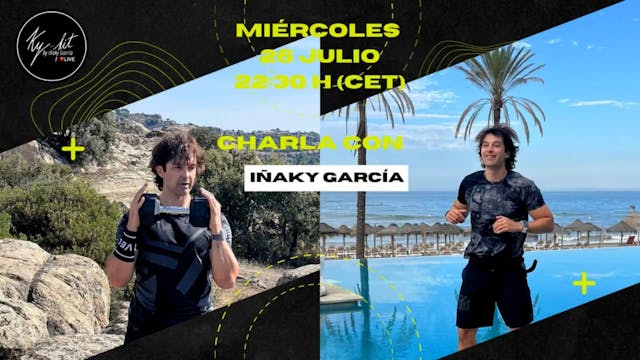 Charla con Iñaky García - 26/07/23