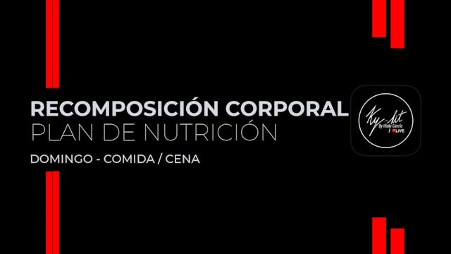 10. Domingo - Comida / Cena - Plan re...