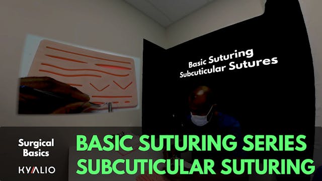 Basic Suturing: Subcuticular