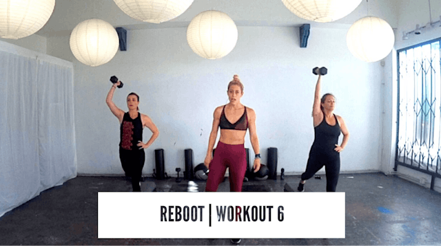 REBOOT | Workout 6