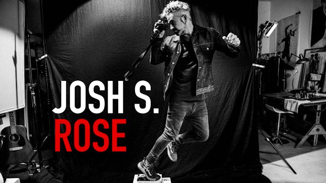 Josh S. Rose | Part 2: On Set