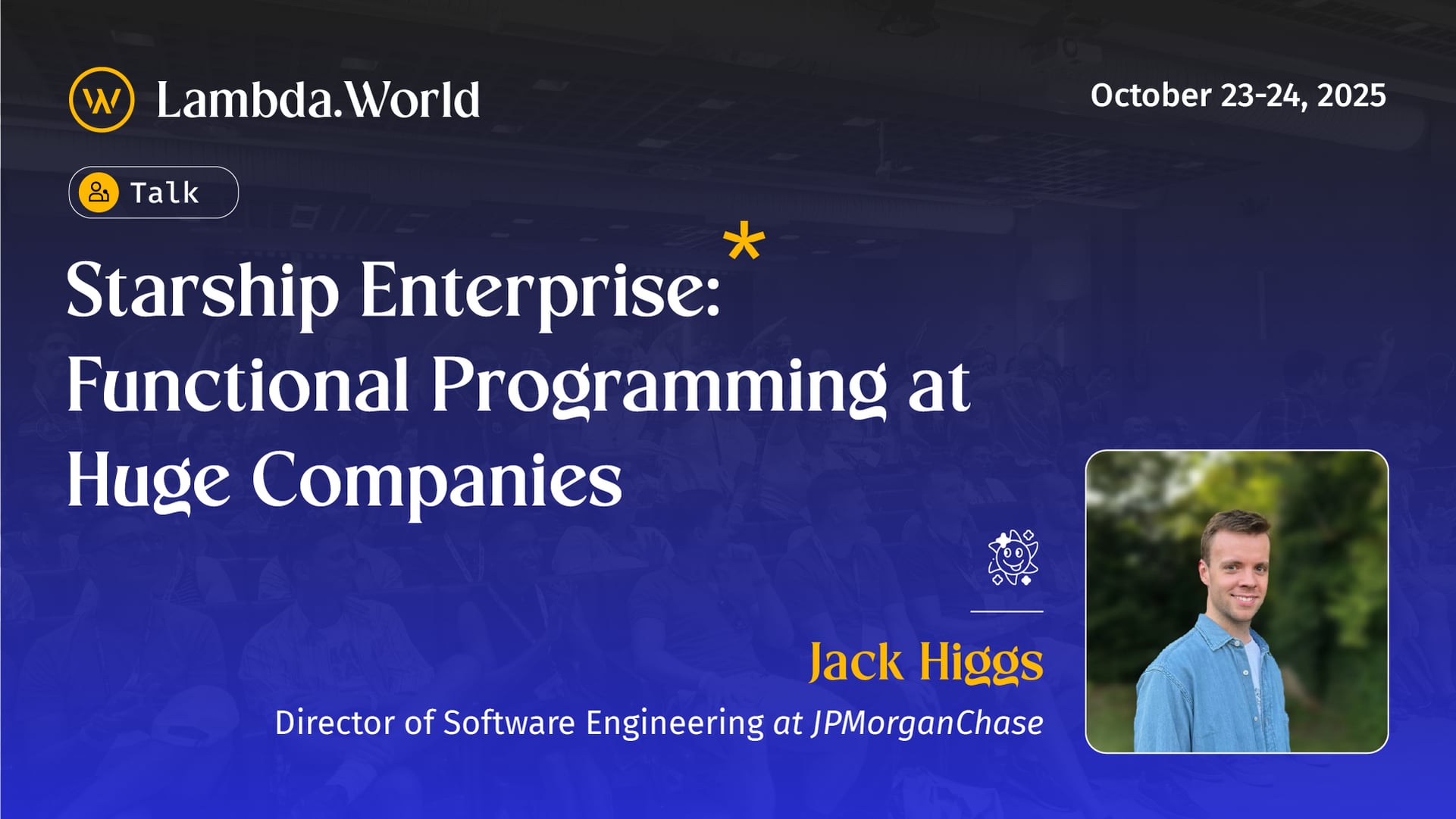 Starship Enterprise: Functional Programming at Huge Companies by Jack Higgs
