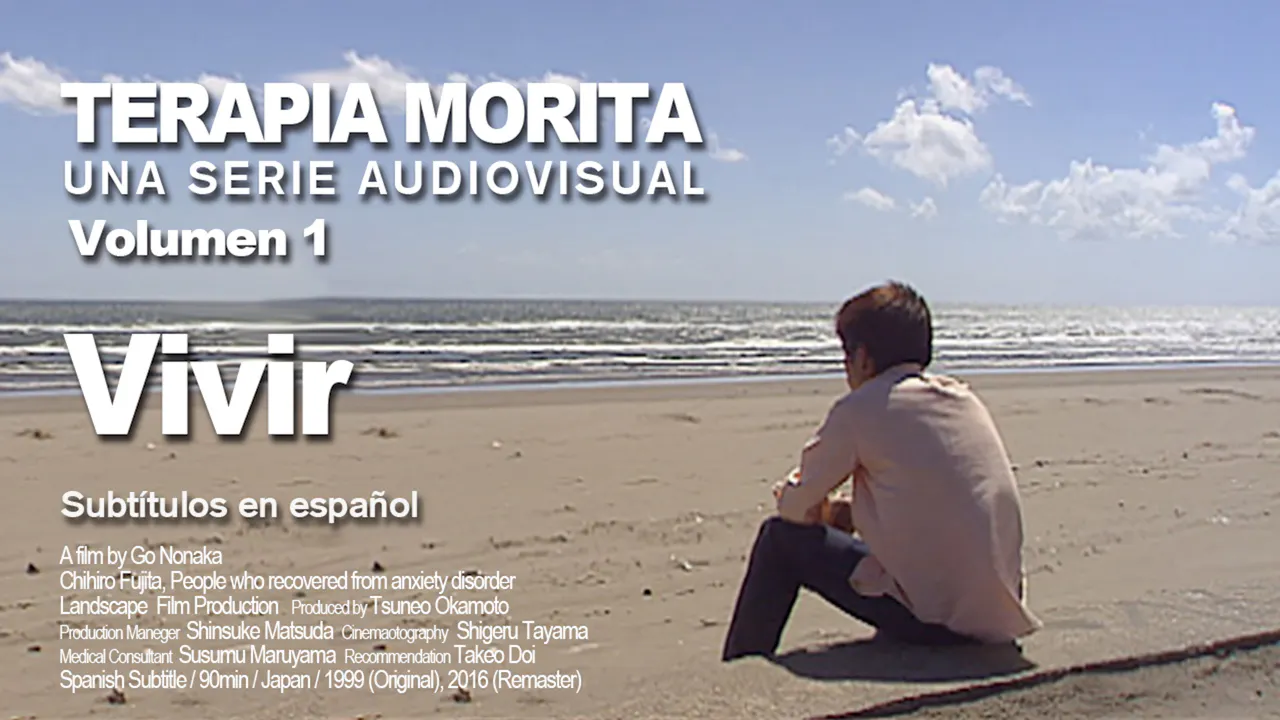 Terapia Morita Una Serie Audiovisual 1  Vivir