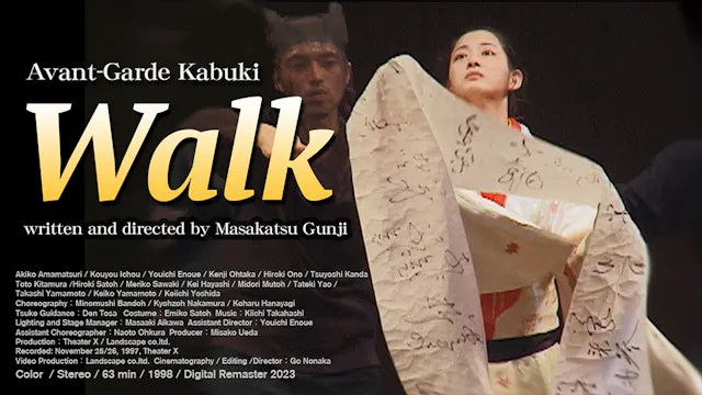 Avant-Garde Kabuki "Walk"