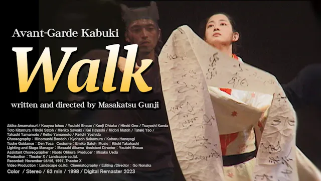 Avant-Garde Kabuki "Walk"