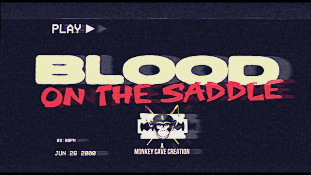 Blood On The Saddle