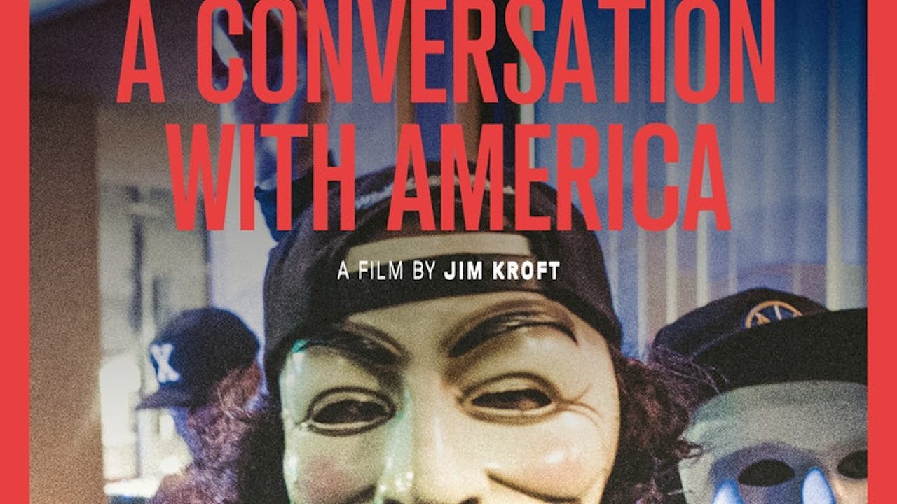 Conversation with America (1hr 35mins)