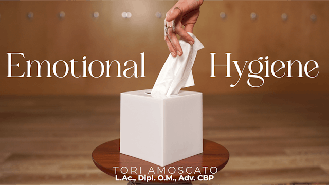 Here's Where to Start: Emotional Hygiene (Mod 6)