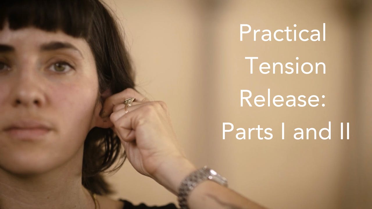 Practical Tension Release Series, Parts I + II