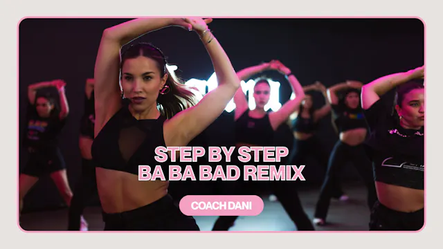 STEP BY STEP "BA BA BAD REMIX"