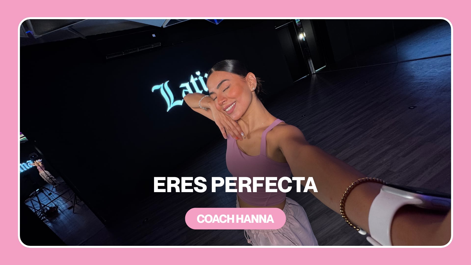 REMINDER: "ERES PERFECTA"