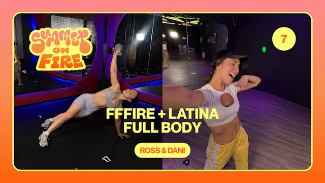 FFFIRE + LATINA - FULL BODY