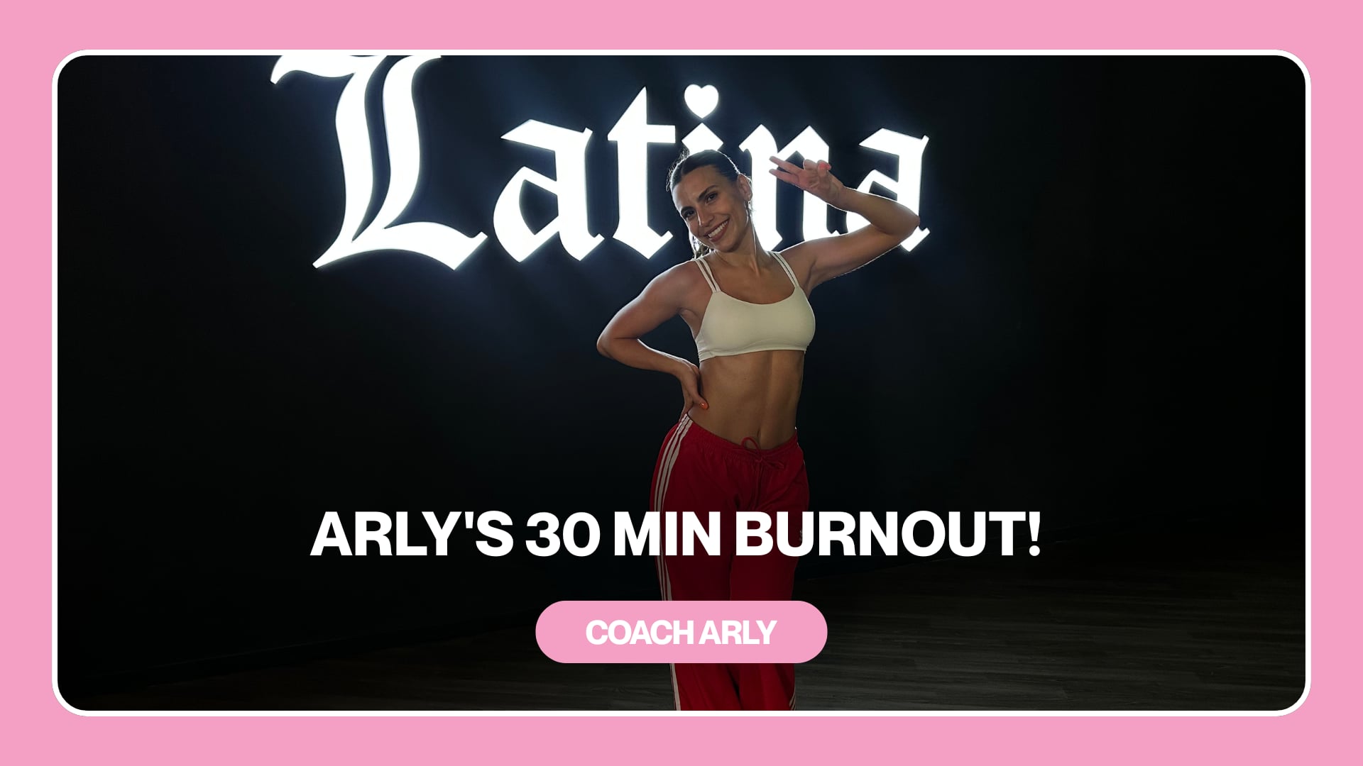 ARLY'S 30 MIN BURNOUT!