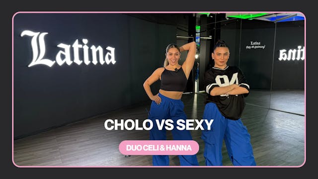 CHOLO VS SEXY!