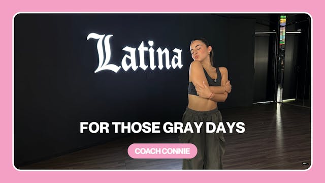 FOR THOSE GRAY DAYS