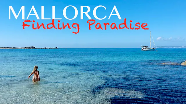 Ep 73 · MALLORCA, FINDING PARADISE