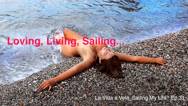 Ep 31 · LOVING, LIVING, SAILING...