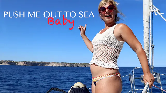 Ep 74 · PUSH ME OUT TO SEA BABY