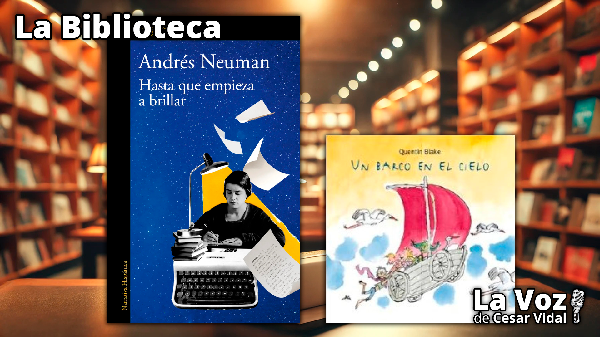 "Hasta que empieza a brillar" y "Un barco en el cielo" - 15/05/25