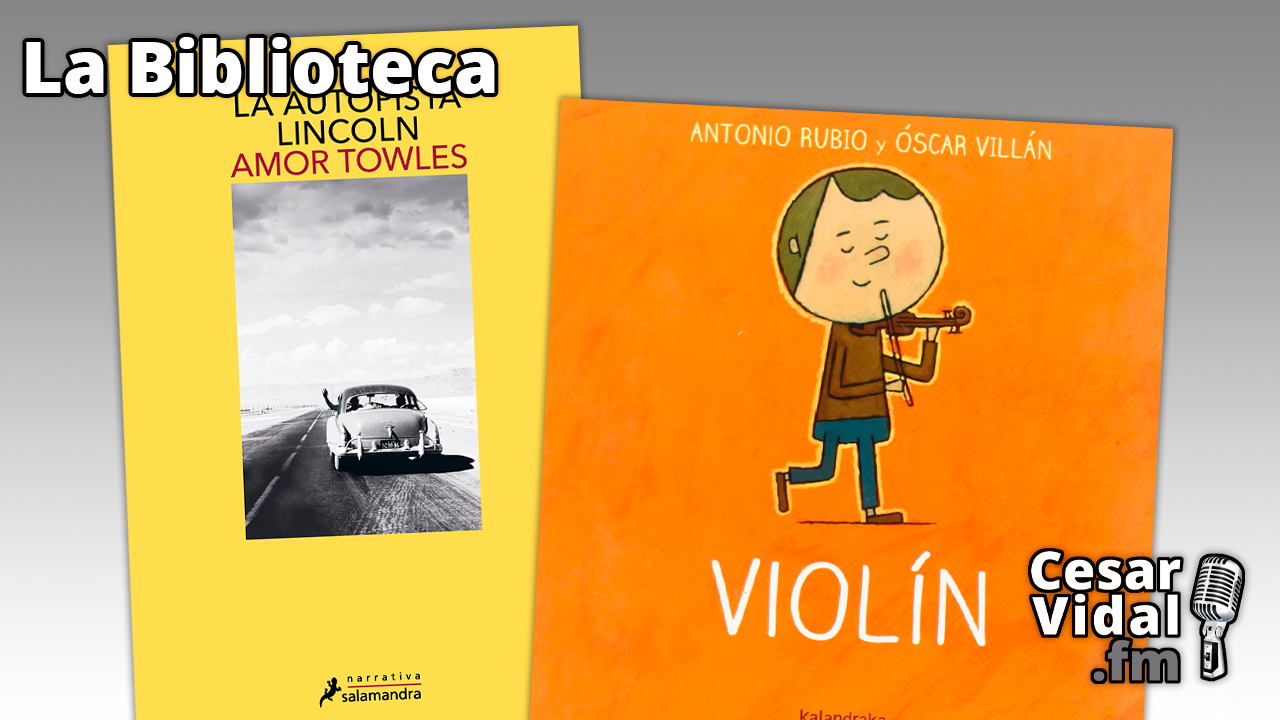 "La autopista Lincoln" y "Violín. De la cuna a la luna" - 27/10/22