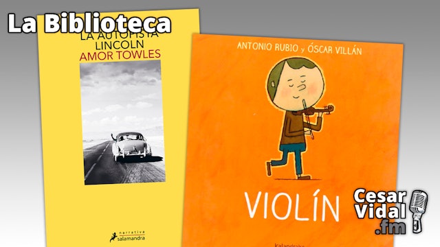 "La autopista Lincoln" y "Violín. De la cuna a la luna" - 27/10/22