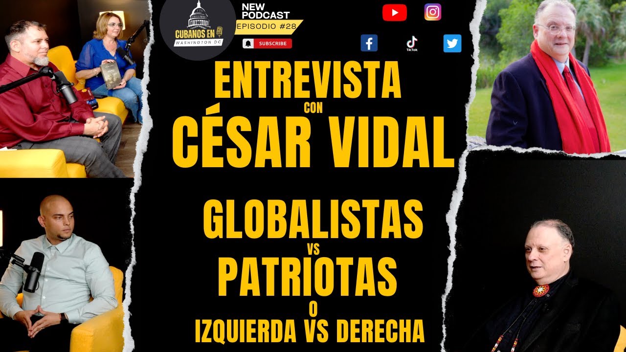 Entrevista a César Vidal: Globalistas vs Patriotas o Izquierda vs Derecha