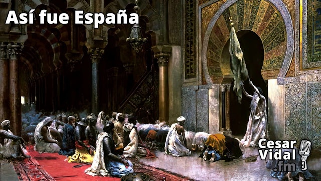 Los árabes llegan a España (XIX): La España Dividida (I): La España Islámica
