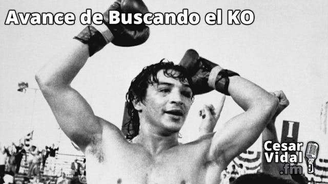 Avance de Buscando el KO - 02/06/23