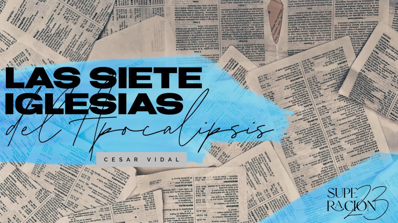 Conferencia del Dr. César Vidal: Las Siete Iglesias del Apocalipsis - 03/12/23