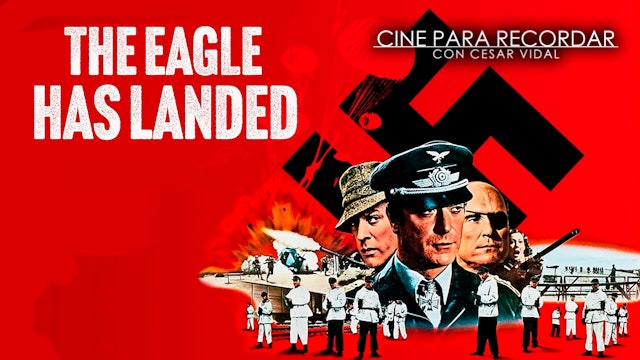Ha llegado el águila (1976) - 24/05/24