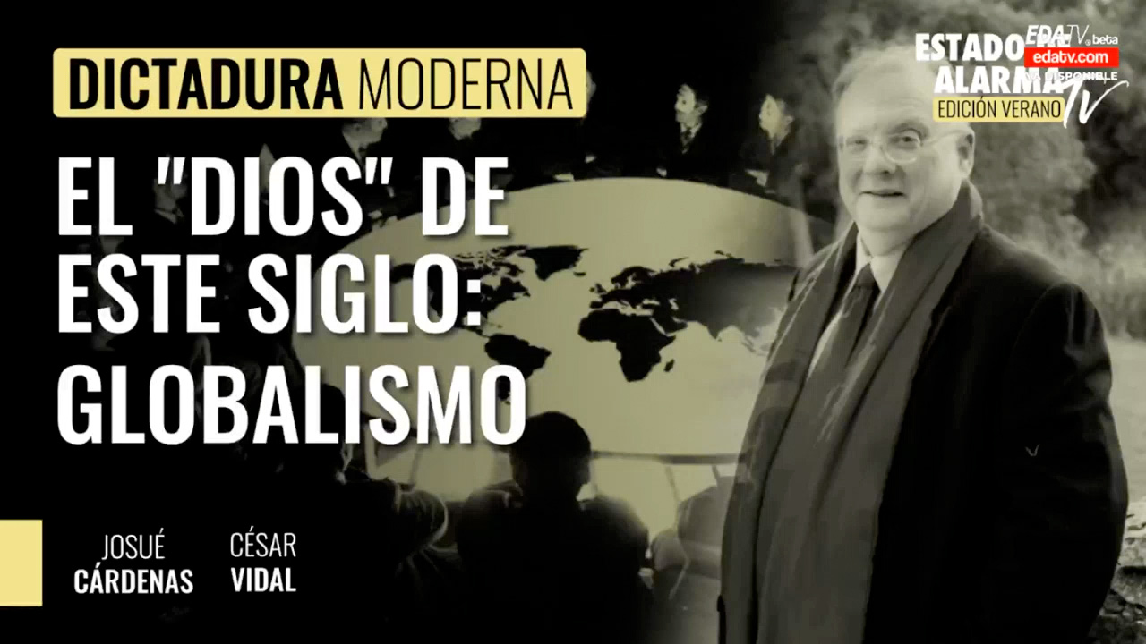 Entrevista: "El 'dios' de este siglo: Globalismo" - 21/08/21