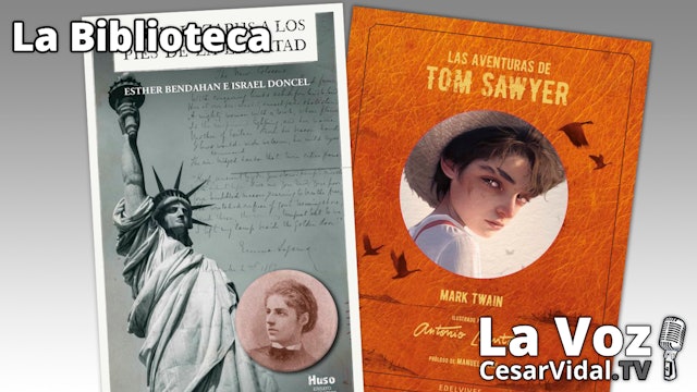 "Emma Lazarus a los pies de la Libertad" y "Las aventuras de Tom Sawyer" - 19/05