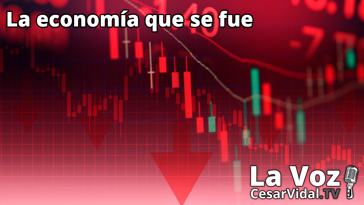 La economía que se fue - 31/05/22