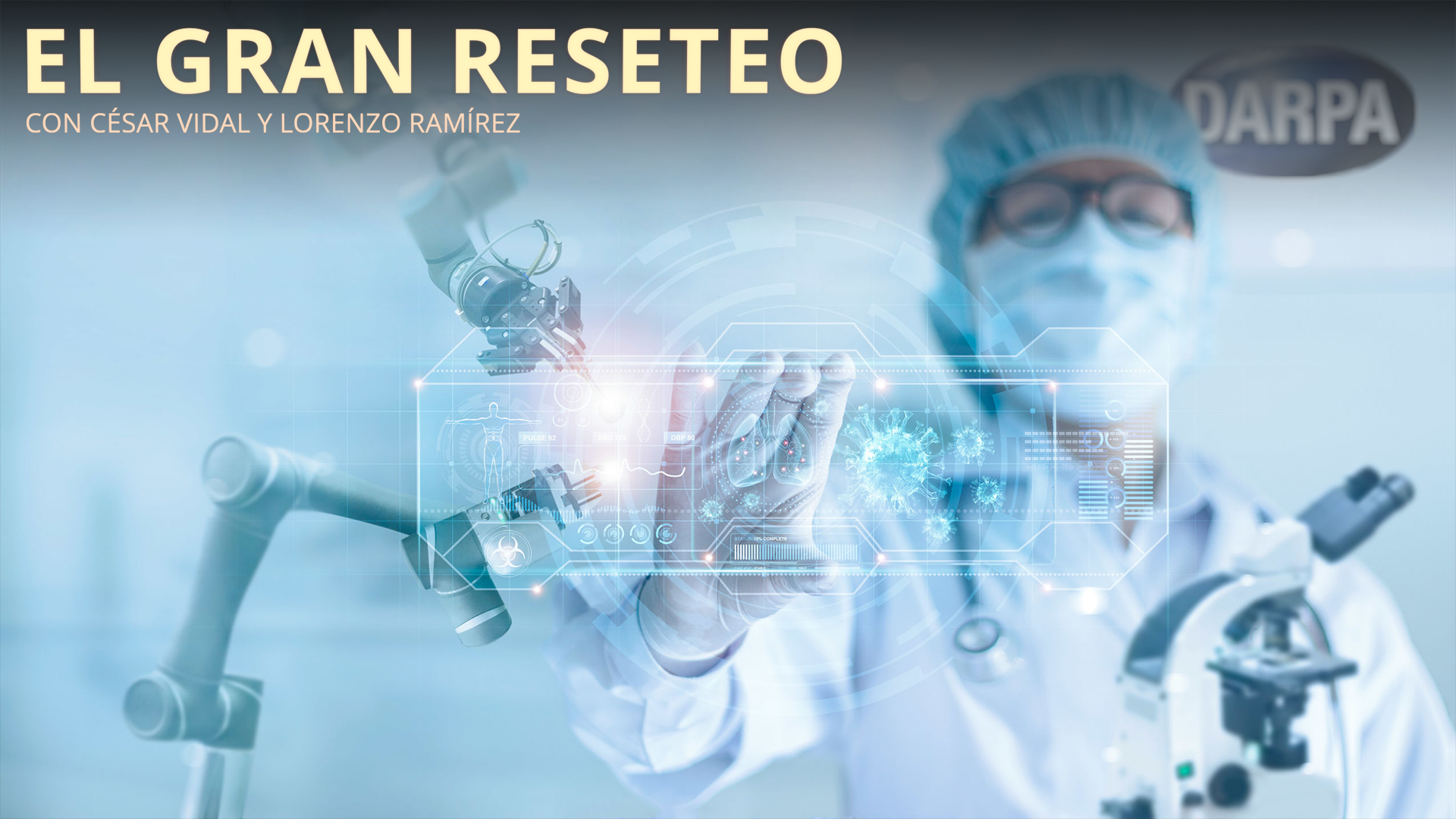 Guerra biológica y epidemias globales: DARPA, Wuhan y la creación de supervirus