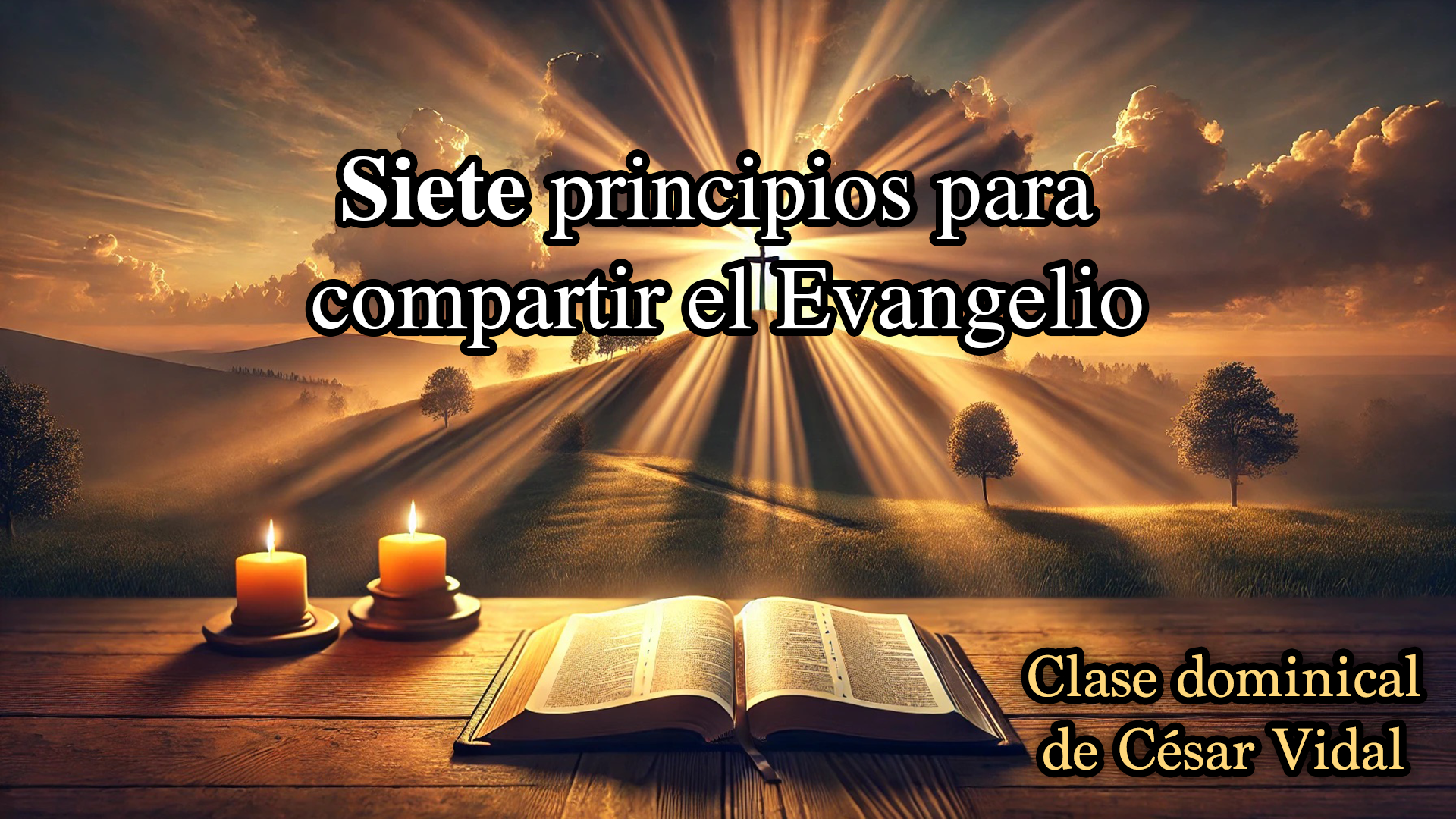 Siete principios para compartir el Evangelio - 10/11/24