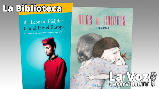 'Grand Hotel Europa' y 'Hilos de colo...