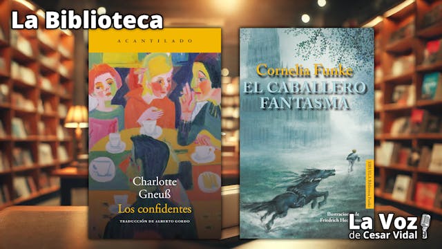 "Los confidentes" y "El caballero fan...