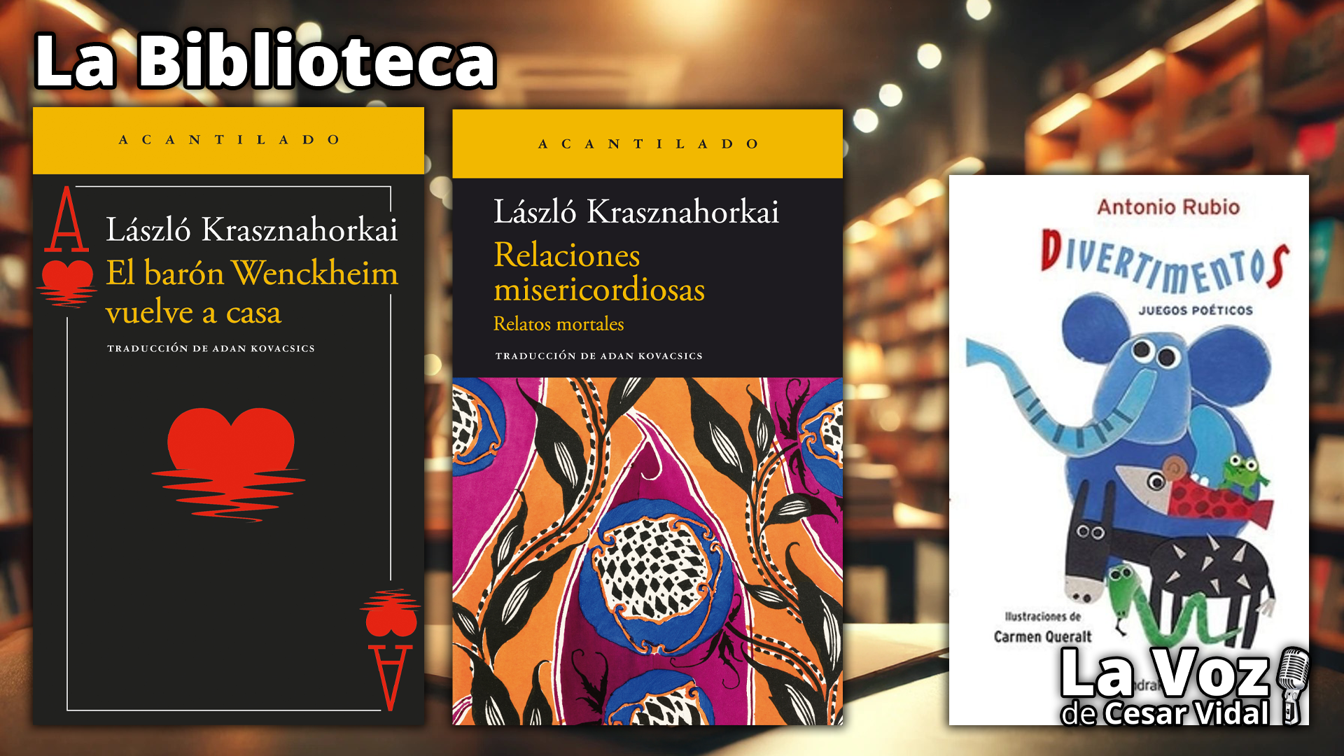 "Barón Wenckheim vuelve a casa", "Relaciones misericordiosas" y "Divertimentos"