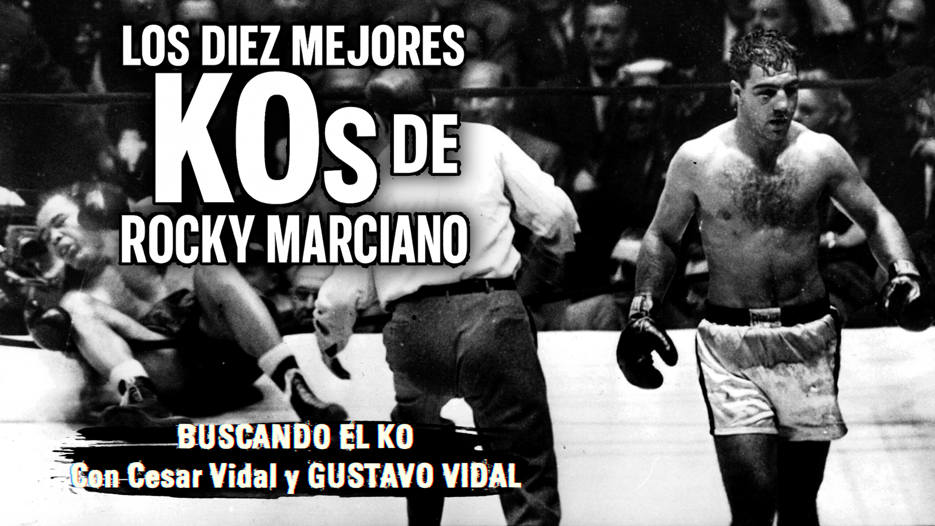 Los diez mejores KOs de Rocky Marciano - 10/05/25