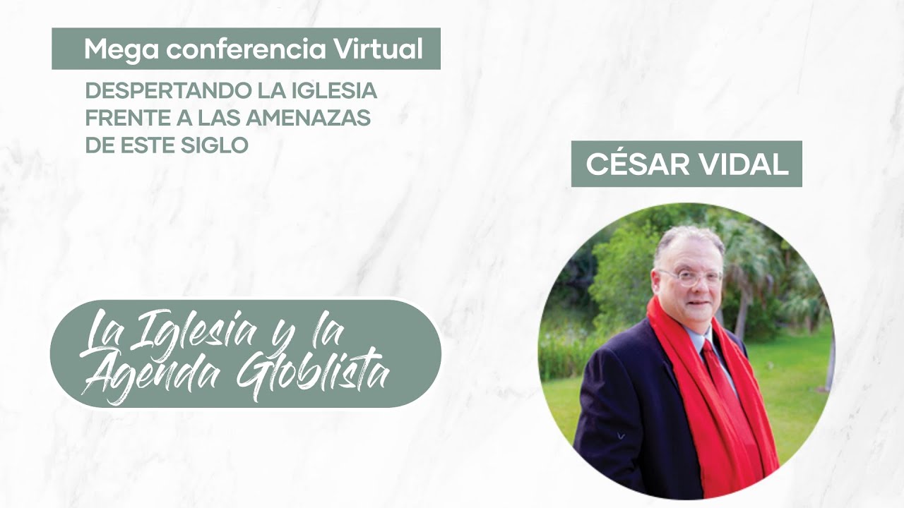 Conferencia: La Iglesia, La Sociedad y La Agenda Globalista - 20/03/21