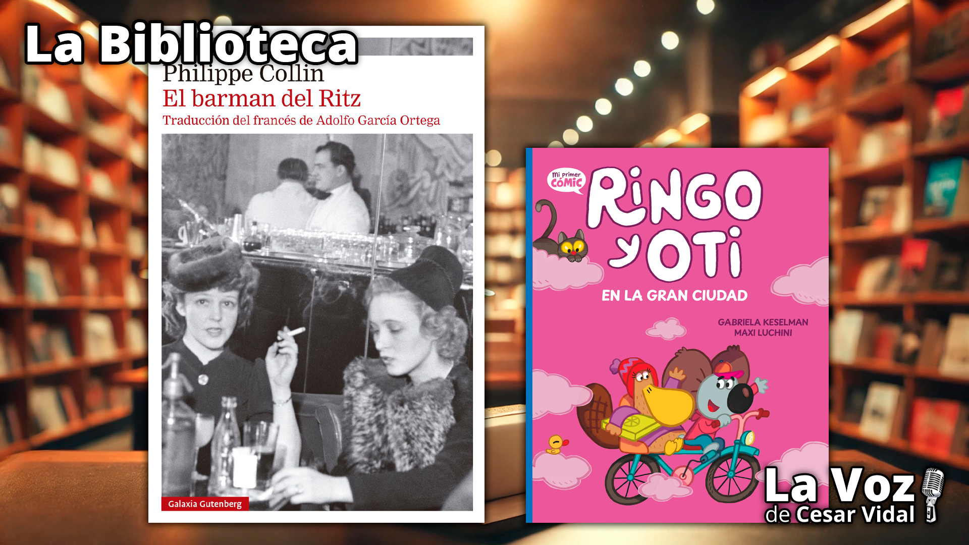 "El barman del Ritz" y "Ringo y Oti se van a la ciudad" - 20/03/25