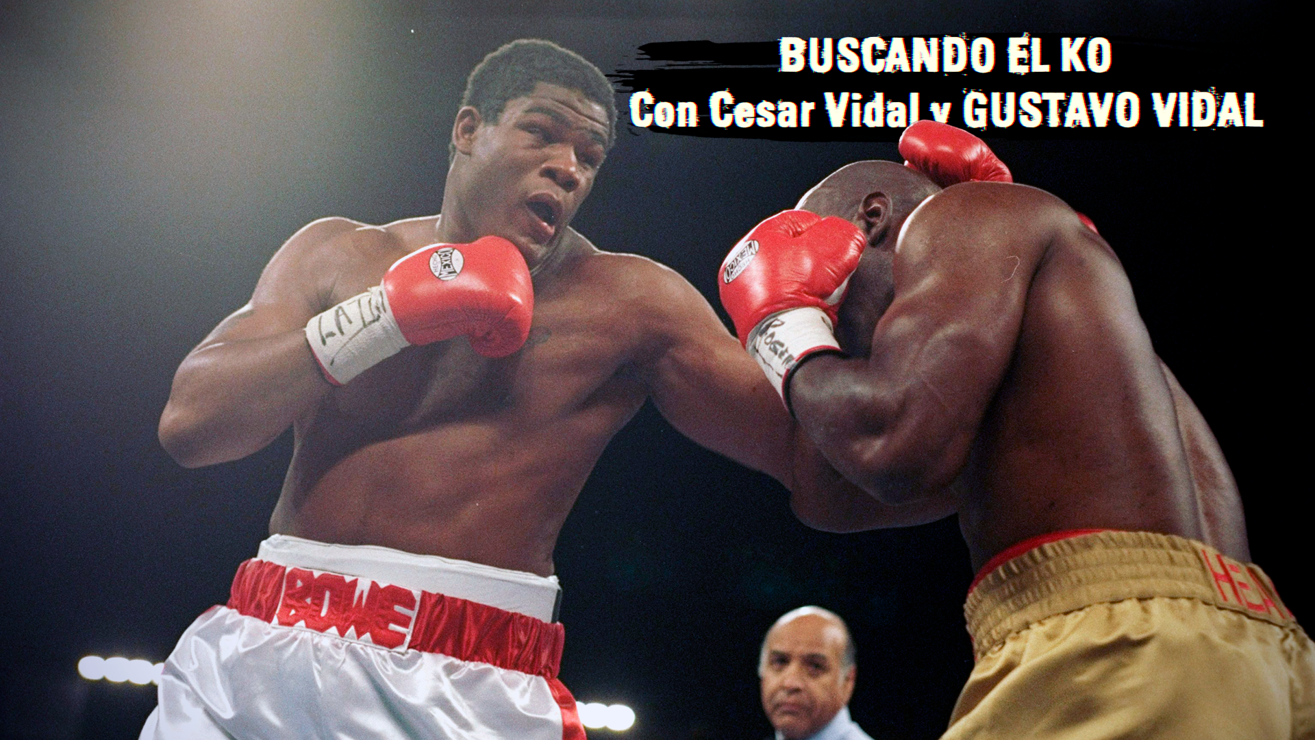 ¡¡Había una vez un circo!!... El gran Riddick Bowe - 23/10/21
