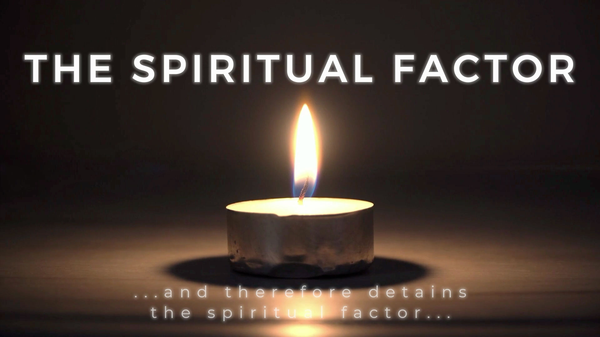 The Spiritual Factor 