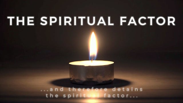The Spiritual Factor 